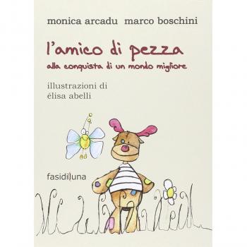 L'amico di pezza. Alla conquista di un mondo migliore