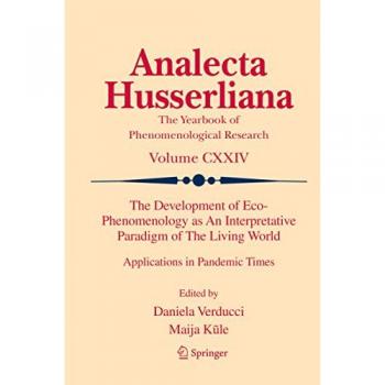 The Development of Eco-Phenomenology as An Interpretative Paradigm of The Living World