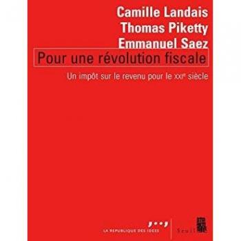 Pour une révolution fiscale : Un impôt sur le revenu pour le XXIe siècle