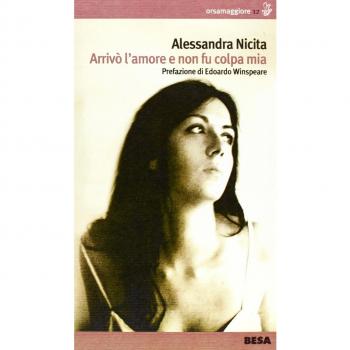 Arrivò l'amore e non fu colpa mia. Con CD Audio