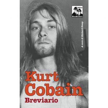Kurt Cobain. Breviario