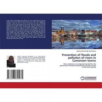 Prevention of floods and pollution of rivers in Cameroon towns: River contract as an engineering tool for the prevention of floods and pollution of rivers in the Limbe Municipality