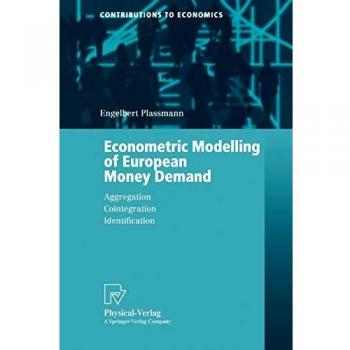 Econometric Modelling of European Money Demand, Contributions to Economics
