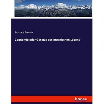 Zoonomie oder Gesetze des organischen Lebens