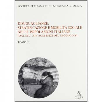Disuguaglianze: stratificazione e mobilità sociale nelle popolazioni italiane...