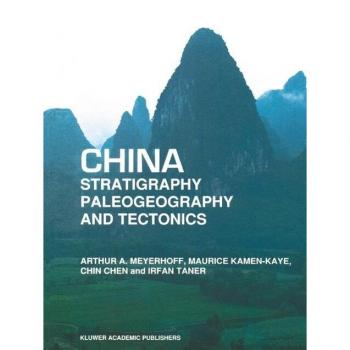 China — Stratigraphy, Paleogeography and Tectonics