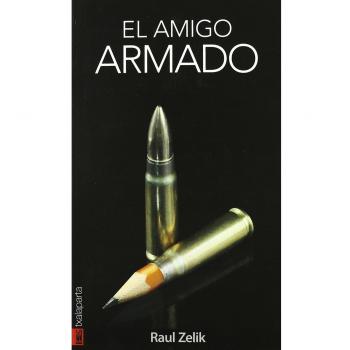 AMIGO ARMADO, EL