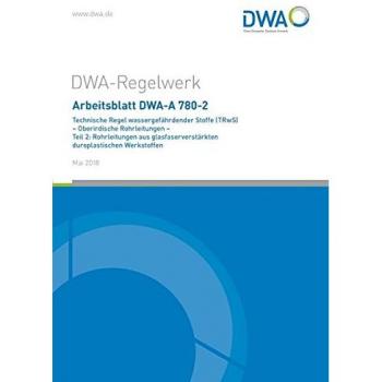 Arbeitsblatt DWA-A 780-2 Technische Regel wassergefährdender Stoffe