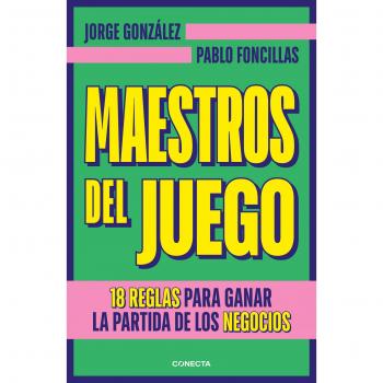 Maestros del juego: 18 reglas para ganar la partida de los negocios (Tapa blanda).