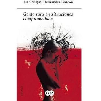 Gente rara en situaciones comprometidas