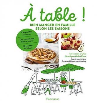 À table ! bien manger en famille selon les saisons