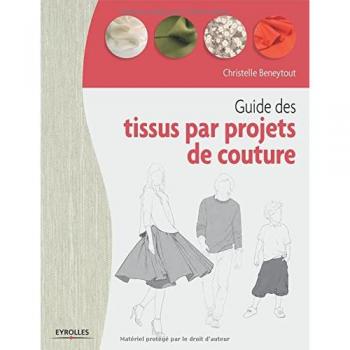 Guide des tissus par projets de couture