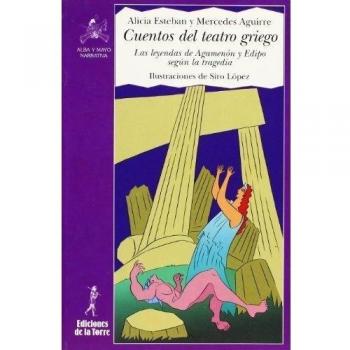 Cuentos Del Teatro Griego: Leyendas Agamenon Y Edipo