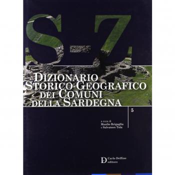 Dizionario storico-geografico dei comuni della Sardegna S-Z
