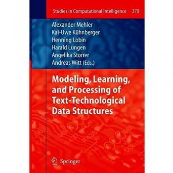 Modeling Learning and Processing of Text-Technological Data Structures