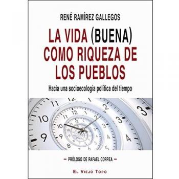 Vida Buena Como Riqueza De Los Pueblos, La