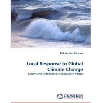 Local Response to Global Climate Change: Salinity and Livelihood in a Bangladesh Village