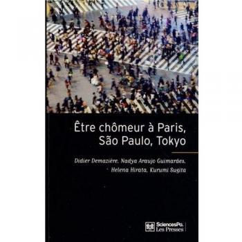 Être chômeur à Paris, São Paulo, Tokyo