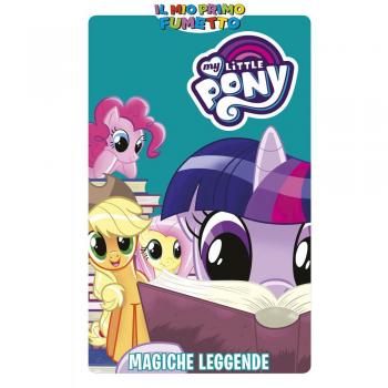 Magiche leggende. My Little Pony. Il mio primo fumetto