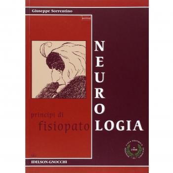 Neurologia. Principi di fisiopatologia