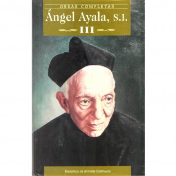 Obras completas de Ángel Ayala, S.I. III: 3 (NORMAL)