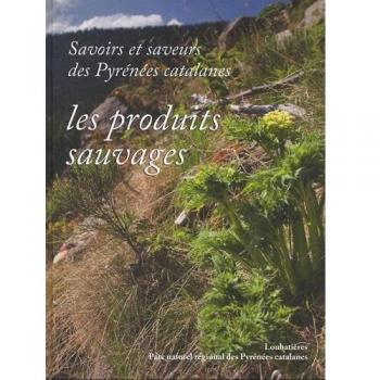 Savoirs et saveurs des Pyrénées catalanes