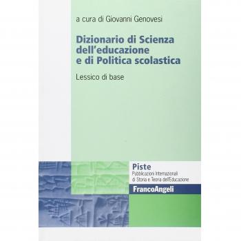 Dizionario di scienza dell'educazione e di politica scolastica. Lessico di base