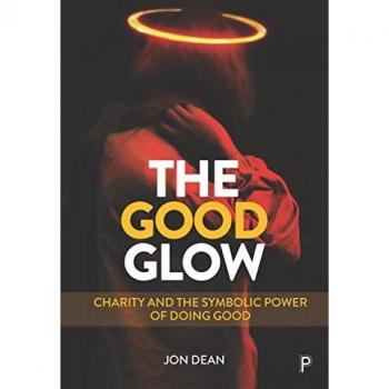 The Good Glow: Charity and the Symbolic Power of Doing Good