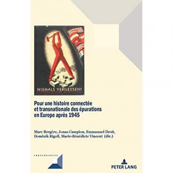 Pour une histoire connectée et transnationale des épurations en Europe après 1945: Au sortir de la Seconde Guerre mondiale (Convergences, Band 96)