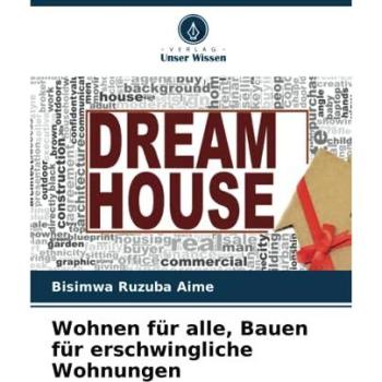 Ruzuba Aime, Bisimwa: Wohnen für alle, Bauen für erschwingliche Wohnungen