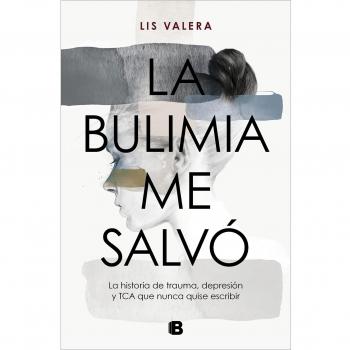 La bulimia me salvo
