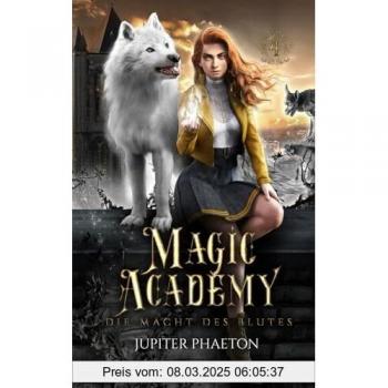 Die Macht des Blutes (Magic Academy, Band 4)