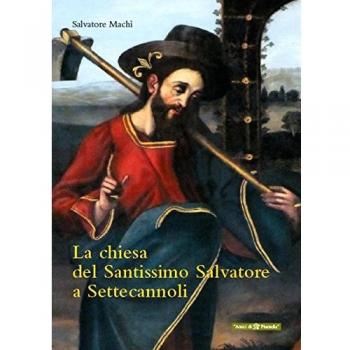 La chiesa del Santissimo Salvatore a Settecannoli