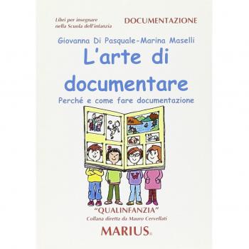 L'arte di documentare. Perché e come fare documentazione