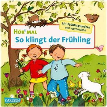 Miriam Cordes Hör Mal (Soundbuch): So Klingt Der Frühling