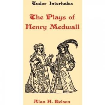The Plays of Henry Medwall: 2