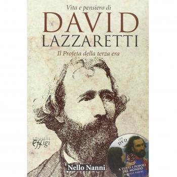 Vita e pensiero di David Lazzaretti. Il profeta della terza era. Con DVD