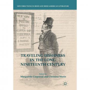 Traveling Irishness in the Long Nineteenth Century