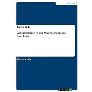 Arbeitsabläufe in der Modellierung und Simulation
