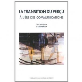 La transition du perçu à l'ère des communications