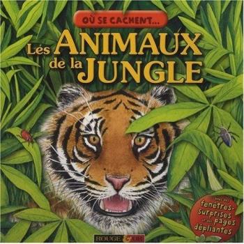Où se cachent... les animaux de la jungle