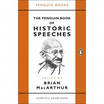 The Penguin Book of Historic Speeches