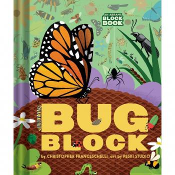Christopher Franceschelli Bugblock (An Abrams Block Book)
