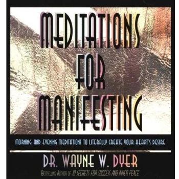 Meditations For Manifesting: Morning and Evenin... by Dyer, Dr Wayne W. CD-Audio