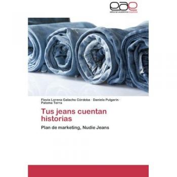 Tus jeans cuentan historias: Plan de marketing, Nudie Jeans