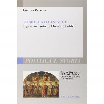 Democrazia in nuce. Il governo misto da Platone a Bobbio