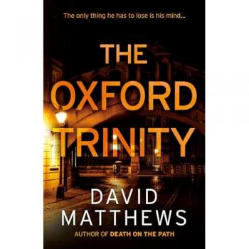 David Matthews The Oxford Trinity