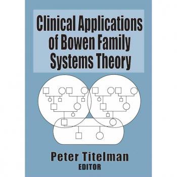 Vitalsource Technologies, Inc. Clinical Applications of Bowen Family Systems Theory