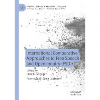 International Comparative Approaches to Free Speech and Open Inquiry (FSOI)