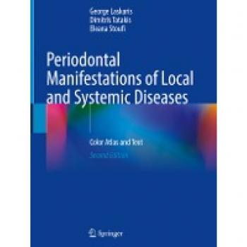 Laskaris, George: Periodontal Manifestations of Local and Systemic Diseases